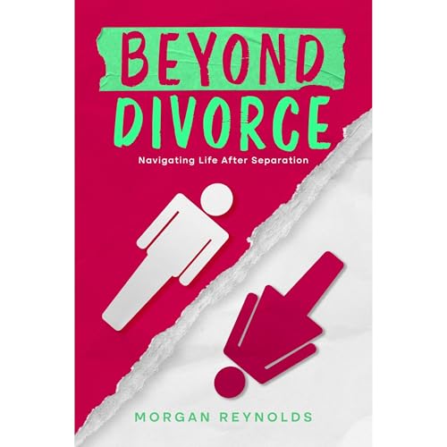 Beyond Divorce by Morgan Reynolds