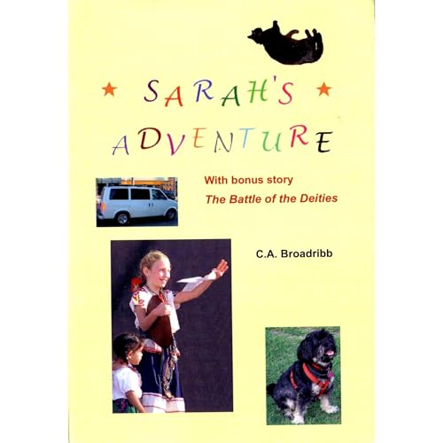Sarah's Adventure with bonus short story The Battle of the Deities