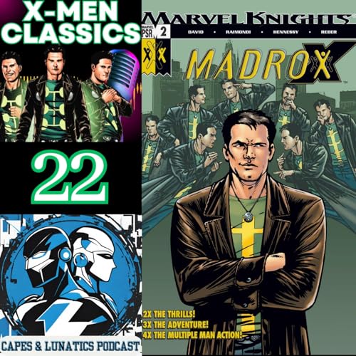 X-Men Classics Ep #22: Marvel Knights - Madrox by Unknown