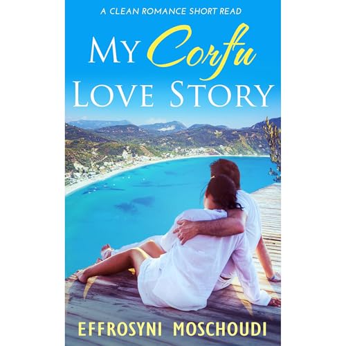 My Corfu Love Story by Effrosyni Moschoudi