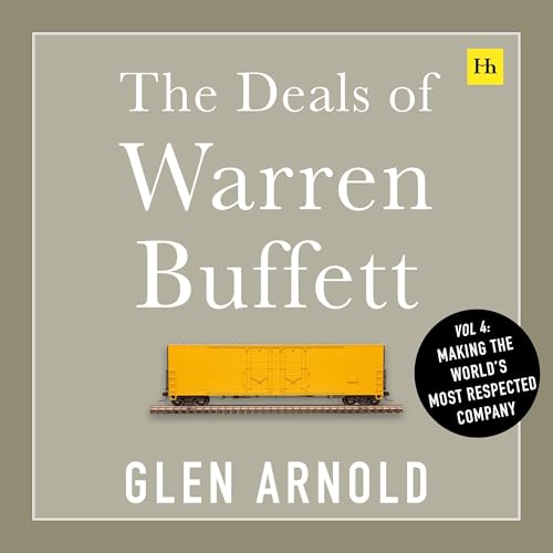 The Deals of Warren Buffett Volume 4