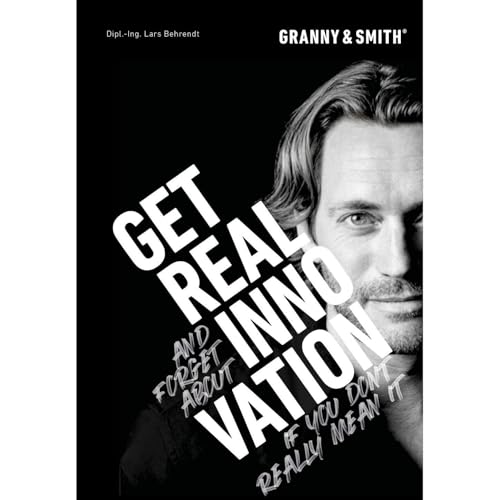 Get Real Innovation by Lars Behrendt