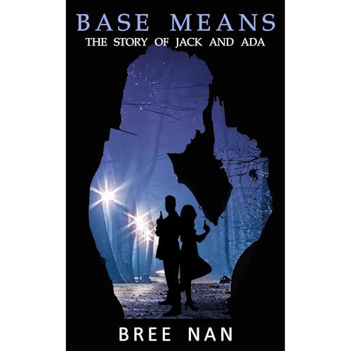 Base Means by Bree Nan