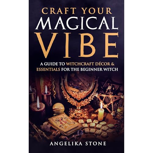 Craft Your Magical Vibe by Angelika Stone