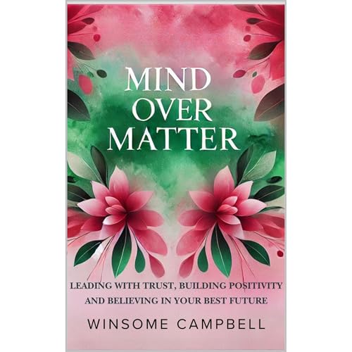 Mind Over Matter by Winsome Campbell