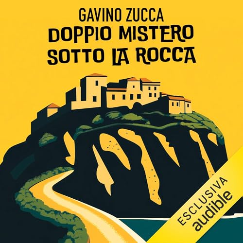 Doppio mistero sotto la rocca