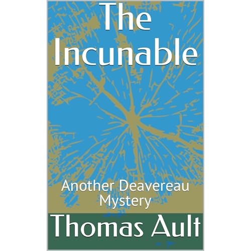 The Incunable by Thomas Ault