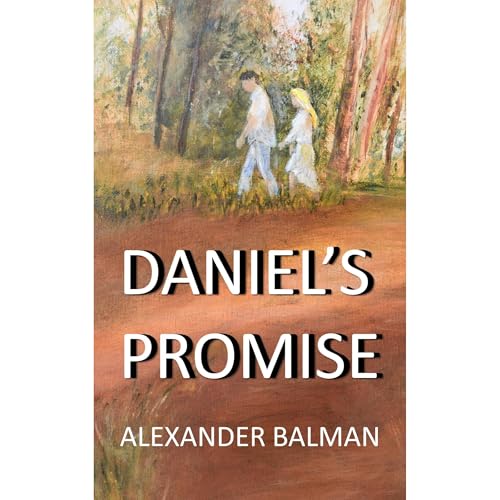 DANIEL'S PROMISE by ALEXANDER BALMAN