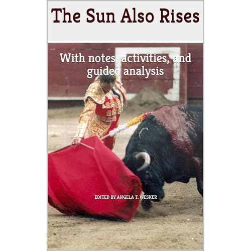 The Sun Also Rises by Angela T. Wesker