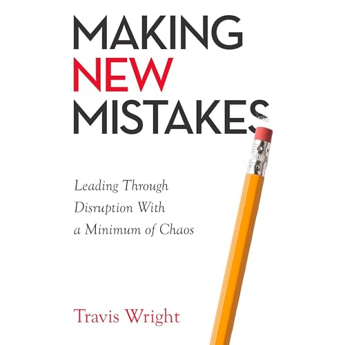 Making New Mistakes by Travis Wright
