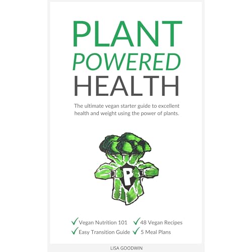 Plant Powered Health by Lisa Goodwin
