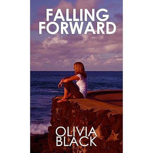 Falling Forward by Olivia Black