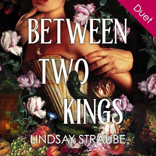 Between Two Kings by Lindsay Straube