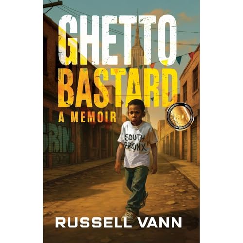 Ghetto Bastard by Russell Vann