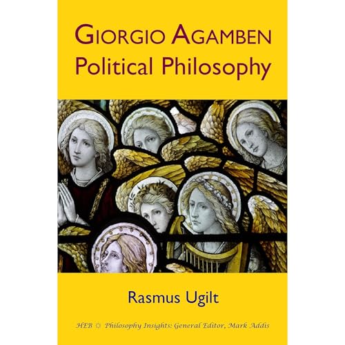 Giorgio Agamben: Political Philosophy