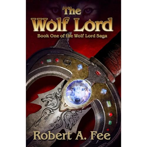 The Wolf Lord by Robert A. Fee