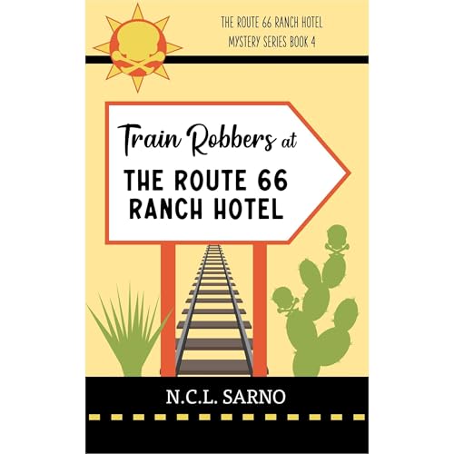 Train Robbers at The Route 66 Ranch Hotel