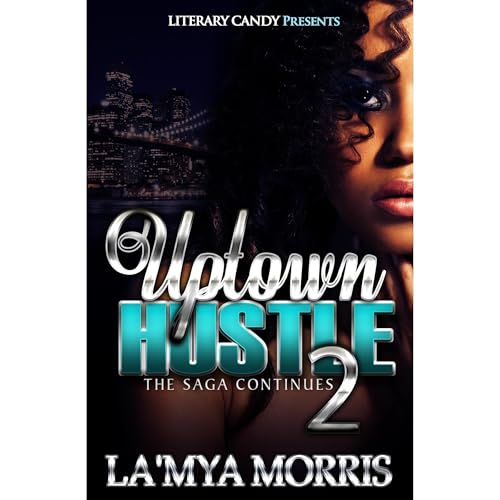 Uptown Hustle 2 by La'Mya Morris