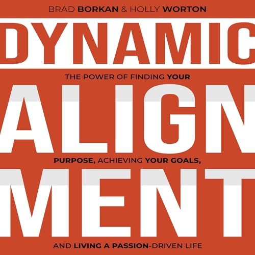 Dynamic Alignment by Brad Borkan