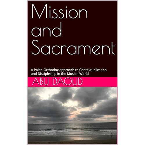 Mission and Sacrament by Abu Daoud