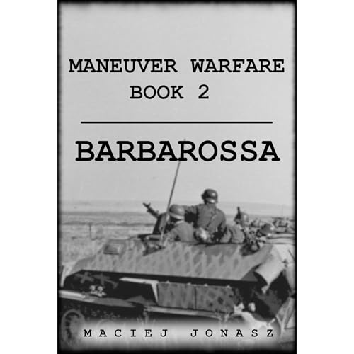 Maneuver Warfare: Barbarossa