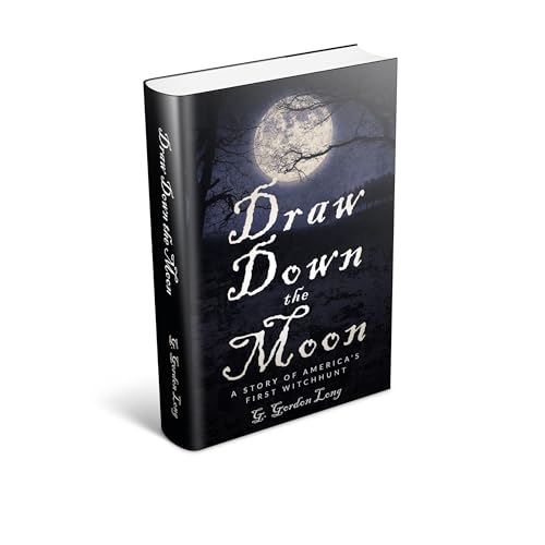 Draw Down the Moon by G. Long