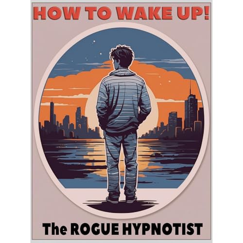 How to Wake Up!