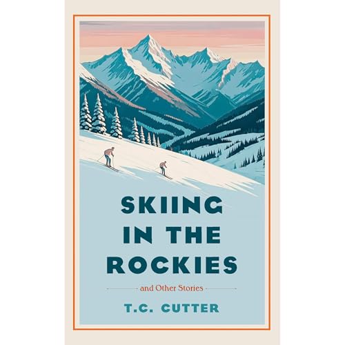 Skiing in the Rockies by T C Cutter