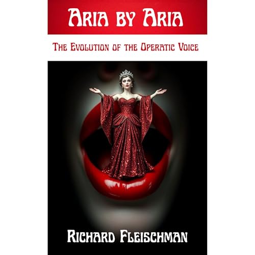 Aria by Aria by Richard Fleischman