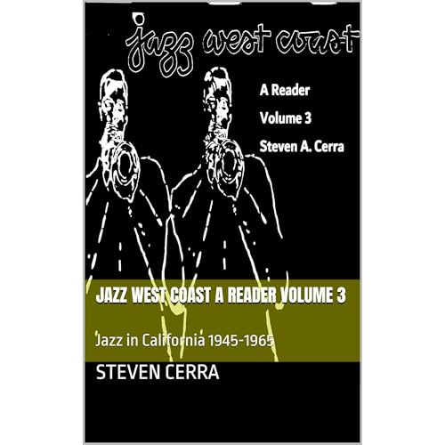 Jazz West Coast A Reader Volume 3