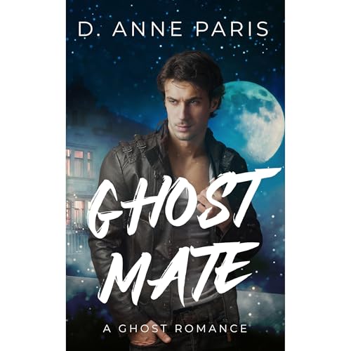 Ghost Mate by D. Anne Paris