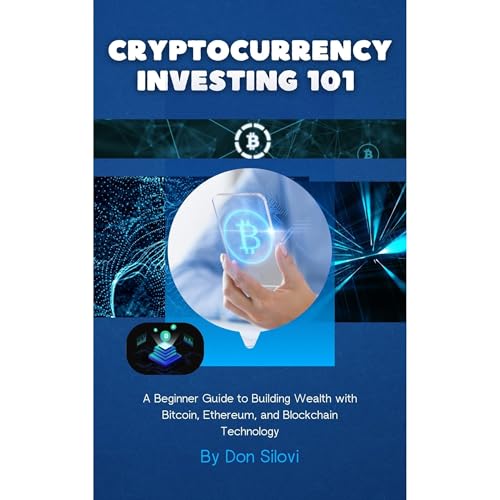 Cryptocurrency Investing 101 by Don Silovi