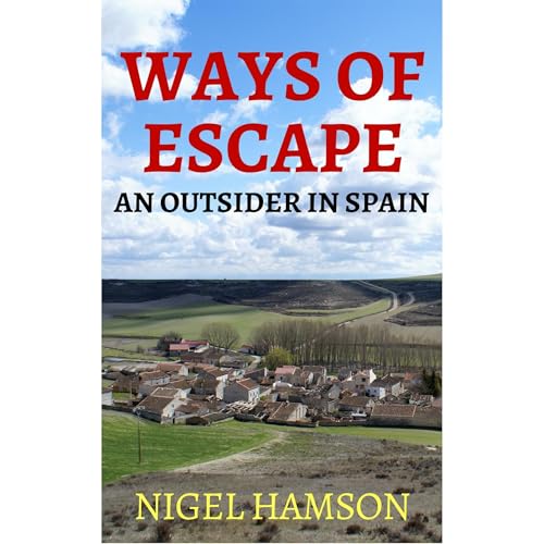Ways of Escape by Nigel Hamson