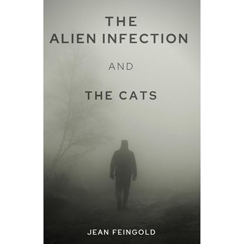 The Alien Infection and The Cats