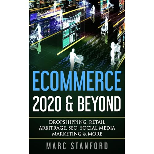 ECOMMERCE 2020 & BEYOND by Marc Stanford