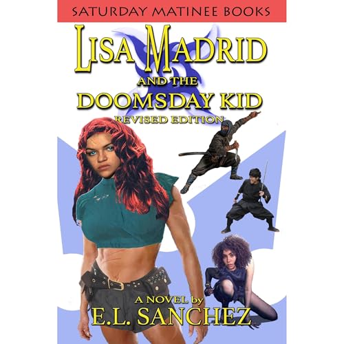Lisa Madrid and the Doomsday Kid