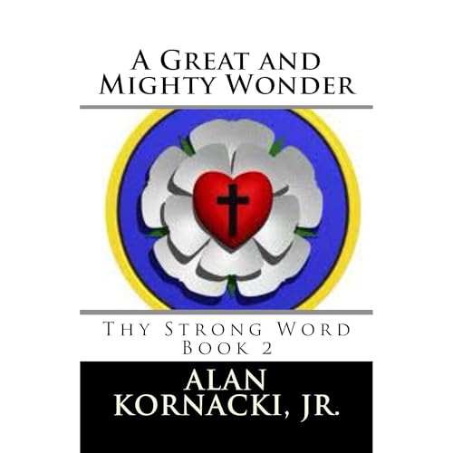 A Great and Mighty Wonder