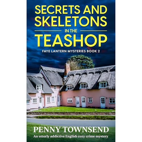 Secrets and Skeletons in the Teashop