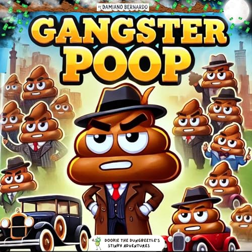 Gangster Poop