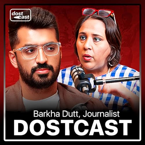 Barkha Dutt on Radia Tapes, Kargil War and Fearless Journalism | Dostcast by Unknown