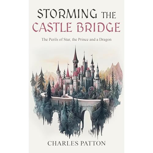 Storming The Castle Bridge by Charles Patton