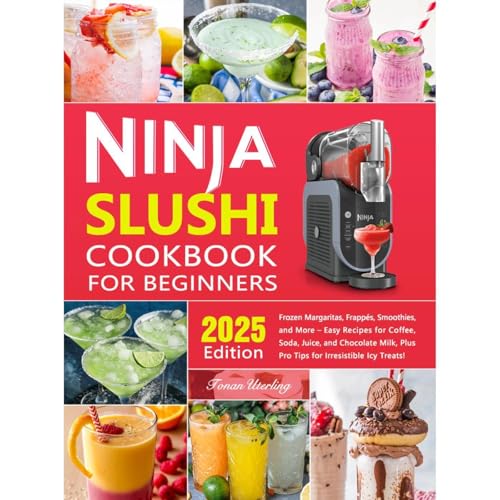 Ninja Slushi Cookbook for Beginners by Tonan Uterling