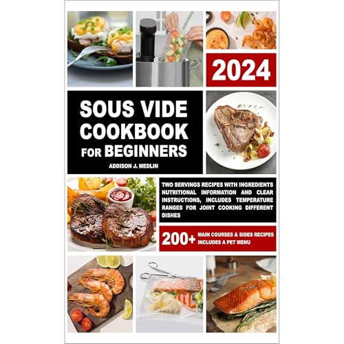 Sous Vide Cookbook for Beginners by Addison J. Medlin