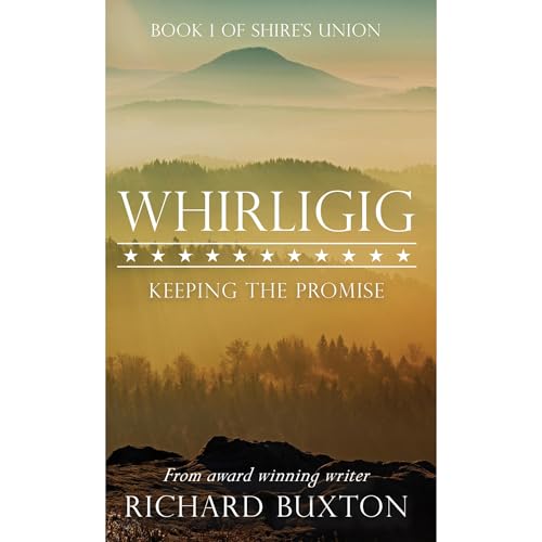 Whirligig – Keeping The Promise by Richard Buxton
