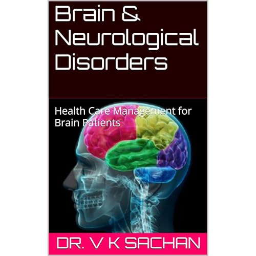 Brain & Neurological Disorders by Dr. V K Sachan