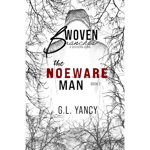 The Noeware Man by G.L. Yancy