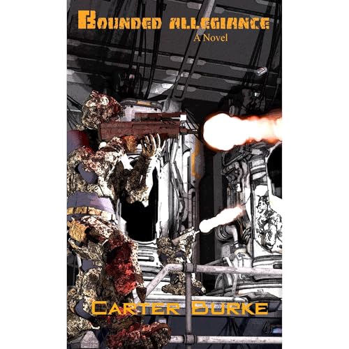 Bounded Allegiance by Carter Burke