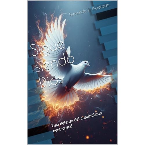 Sigue siendo Dios by Fernando E. Alvarado