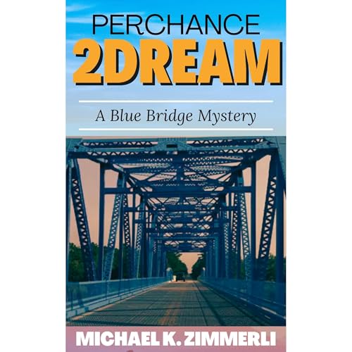 Perchance 2 Dream by Michael Zimmerli
