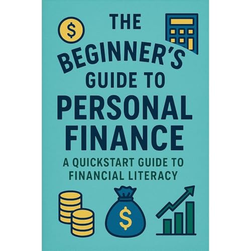 The Beginner's Guide to Personal Finance